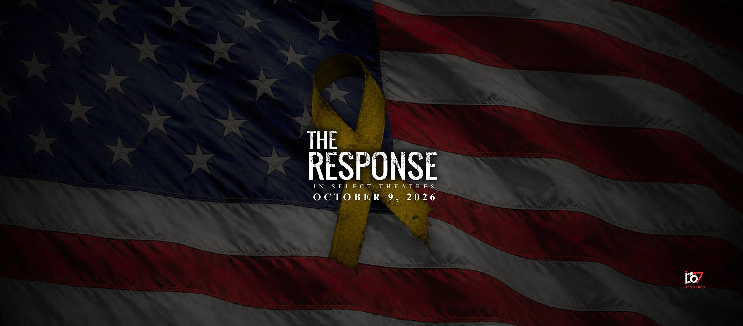 The Response: a yellow ribbon over an American flag. In select theatres October 9, 2026.